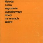 Metoda oceny zagrożenia wypadkowego dzieci na terenach zabaw